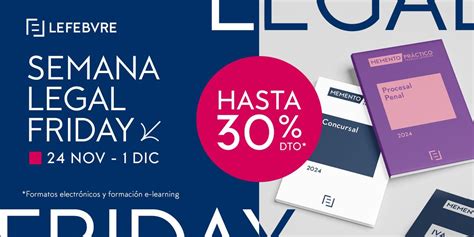 Llega El Legal Friday A Lefebvre Hasta Un 30 En Productos