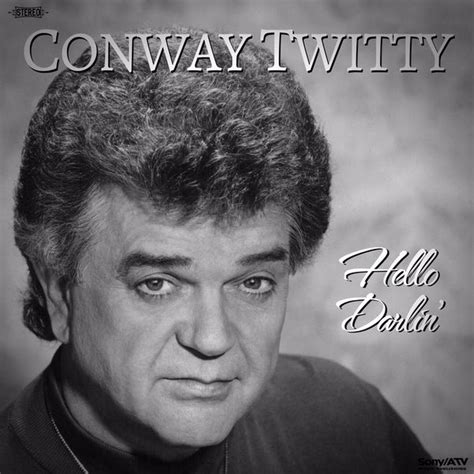 Hello Darlin Conway Twitty Qobuz