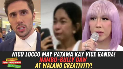 Nico Locco May Patama Kay Vice Ganda Nambu Bully Daw At Walang Creativity Youtube