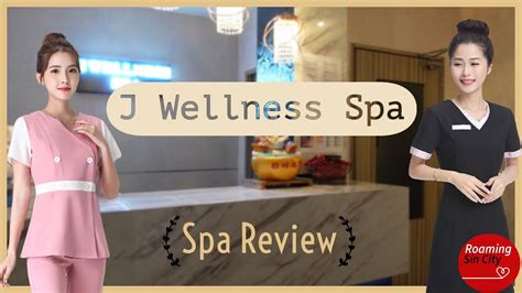 Singapore Massage Spa Review J Wellness Spa Youtube