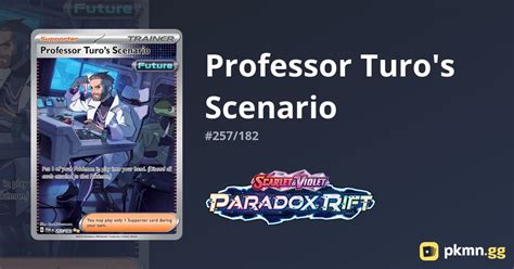 Professor Turo S Scenario 257 182 Paradox Rift Pkmn Gg