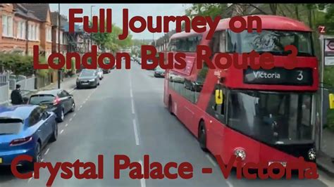 Full Journey On London Bus Route 3 Crystal Palace YouTube