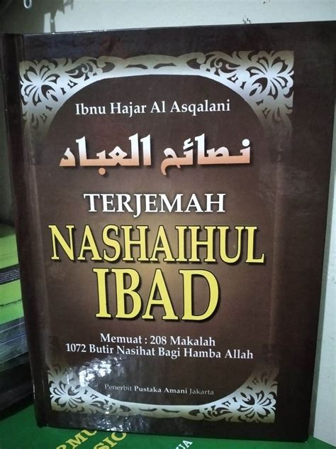 Buku Terjemah Nashaihul Ibad Memuat 208 Makalah 1072 Butir Nasihat Bagi