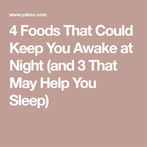 Foods That Could Keep You Awake At Night And That May Help You