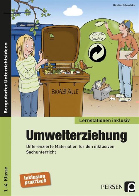 Umwelterziehung Umwelterziehung Erziehung Grundschule