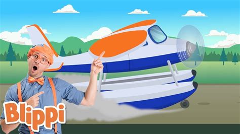 Blippi Erkundet Ein Wasserflugzeug Kinderlieder Und Cartoons