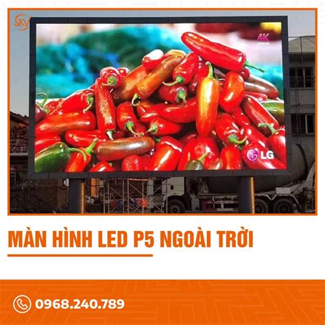 Báo Giá Màn Hình Led P5 Ngoài Trời Outdoor 2024 SKV LIGHTING