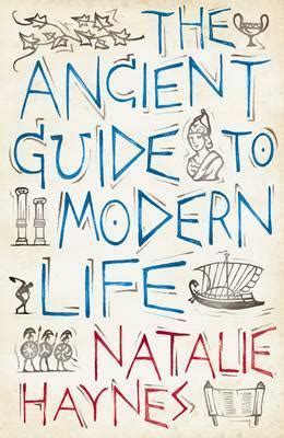 Ancient Guide to Modern Life: The Parallels with 2,000 Years Ago Come ...