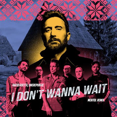 I Don T Wanna Wait Mentol Remix David Guetta Onerepublic Mentol