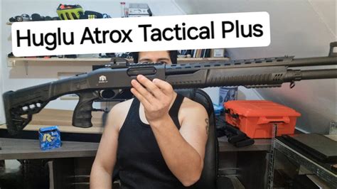 Escopeta Huglu Atrox Tactical Plus Cal 12 7 1 YouTube