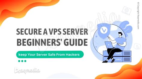 How To Secure A Vps Server The Ultimate Guide Raqmedia