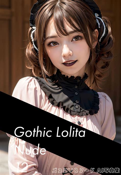 Gothic Lolita Nude Gothic Lolita And Nude AI Photo Book By Future