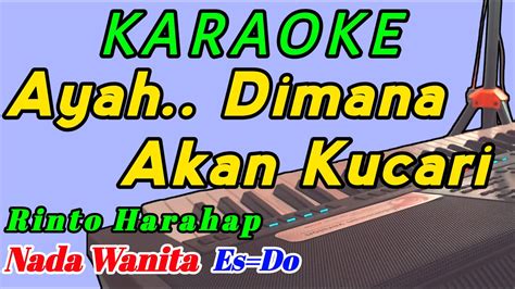 Ayah Karaoke Pop Lower Key Female Rinto Harahap Nada Wanita