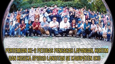 Pertemuan Ke 2 Petugas Pencacahan Lapangan PPL Kortim Dan Koseka