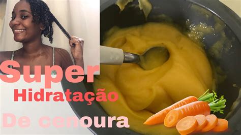 Cabelo Ressecado E Sem Vida Nunca Mais Receita Caseira De Cenoura