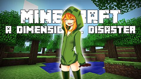 Lets Get Kinky Minecraft A Dimensional Disaster Gameplay W Download Youtube