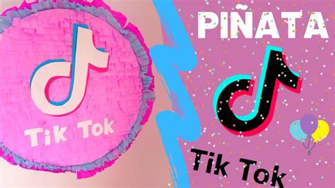 PiÑata De Tik Tok Para Fiestas Youtube