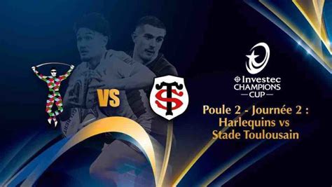 Rugby Champions Cup Harlequins Toulouse En Direct Live Et