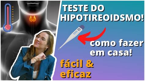 Teste Do Hipotireoidismo Atrav S Da Temperatura Basal Como Fazer Em