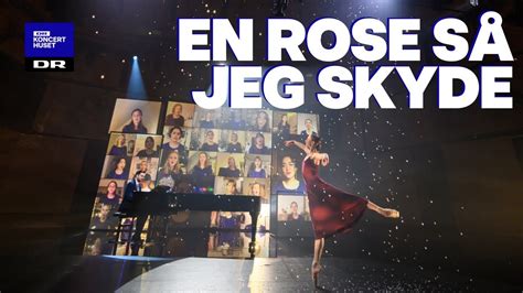 En rose så jeg skyde DR Pigekoret feat Ida Praetorius LIVE YouTube