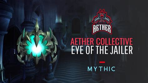 Aethercollective Eye Of The Jailer Mythic Youtube