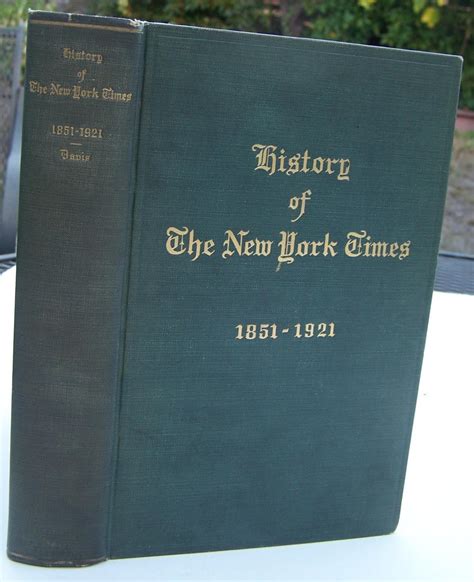 History of The New York Times 1851¿1921. by Davis, Elmer: VG+ Hardcover ...