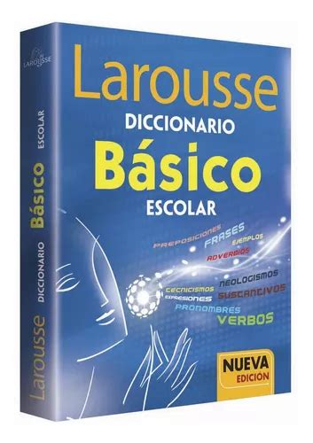 Diccionario Básico Escolar Larousse