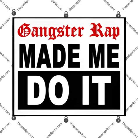 Gangster Rap Made Me Do It Shirt