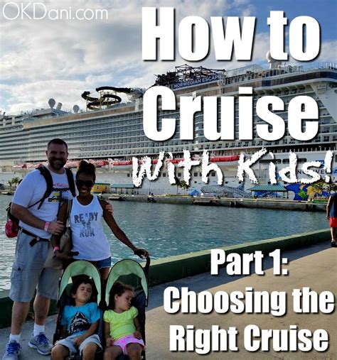 How to Cruise With Kids (Part 1): Choosing the Right Cruise ⋆ Ok, Dani