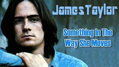 Something In The Way She Moves James Taylor Karaoke Youtube