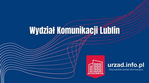 Wydział Komunikacji Lublin Kontakt telefon rejestracja pojazdu