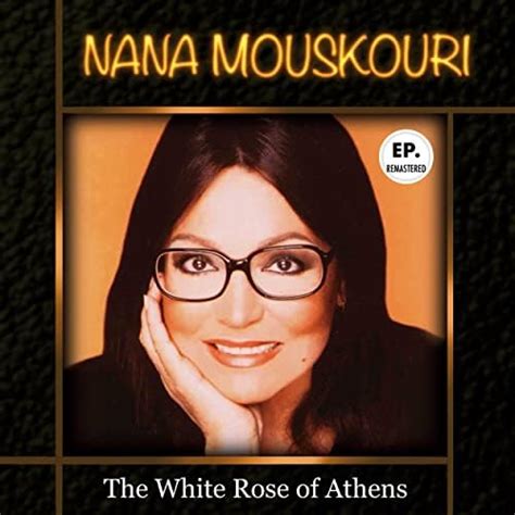 Amazon Musicでナナ・ムスクーリのthe White Rose Of Athens Remasteredを再生する