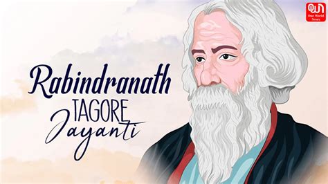 Rabindranath Tagore Jayanti Honoring A Literary Legend