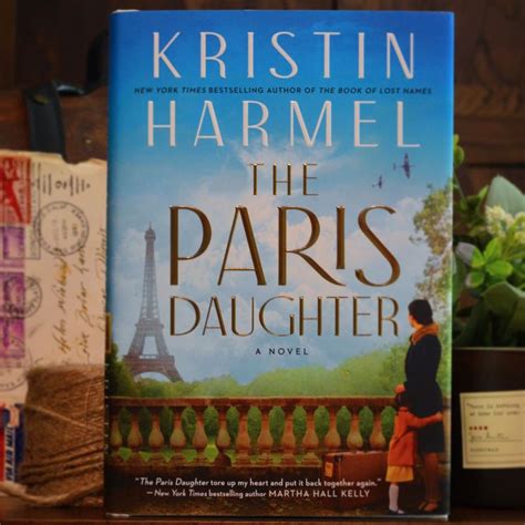 The Paris Daughter By Kristin Harmel 2023 In 2023 Fiction Books