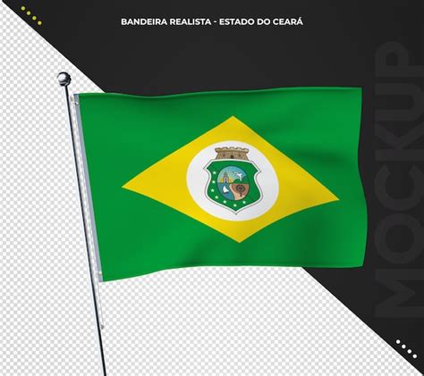 Bandeira Do Estado Brasileiro D Realista Ceara Brasil Psd Premium