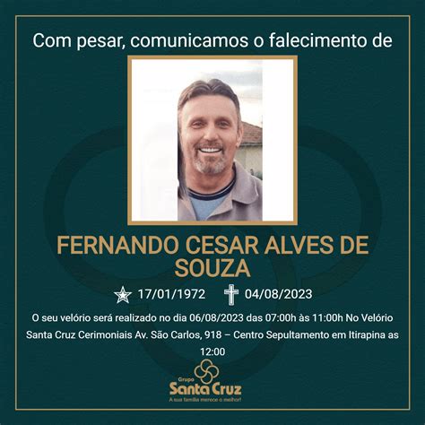 Grupo Santa Cruz Comunica O Falecimento Aos Anos Fernando Cesar