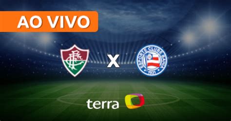 Fluminense x Bahia Ao vivo Brasileiro Série A Minuto a Minuto Terra