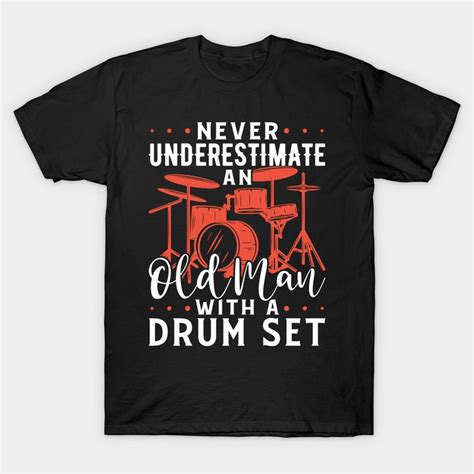 Drum Drummer Drums Drumsticks Band Drumset Gift T Shirt Drummer In