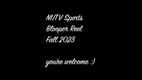 Nutv Sports Blooper Reel Fall 2023 Youtube