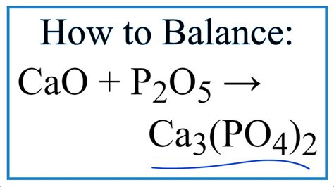 How to Balance CaO + P2O5 = Ca3(PO4)2 - YouTube