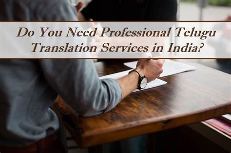 Do You Need Professional Telugu Translation Services In India Telugu Translation Language