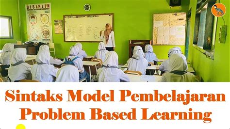 Sintaks Model Pembelajaran Problem Based Learning Youtube