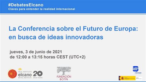 La Conferencia Sobre El Futuro De Europa En Busca De Ideas Innovadoras