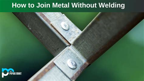 How To Join Metal Without Welding