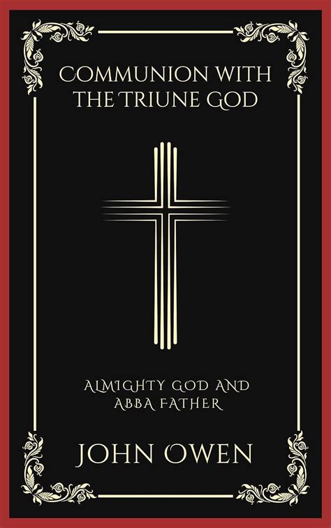 Buy Communion With The Triune God Almighty God And Abba Father