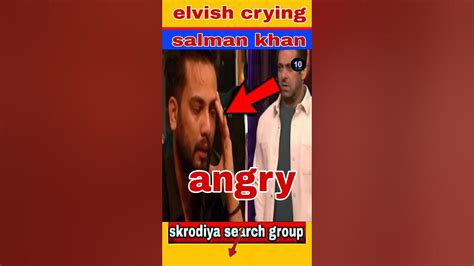 Salman Khan Angry On Elvish Yadav And Elvish Crying In Bigg Boss