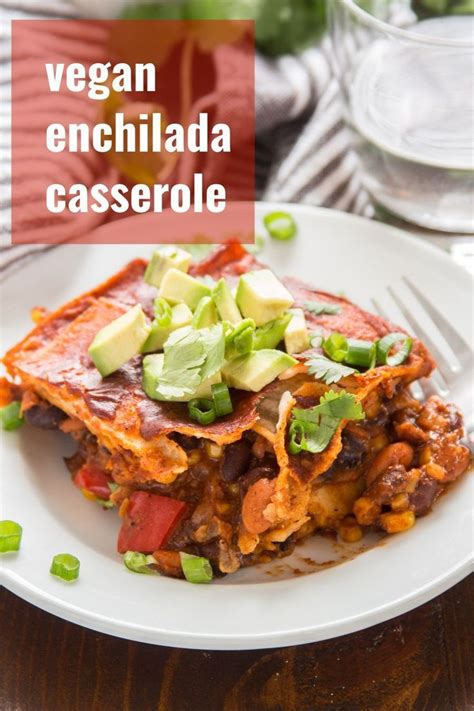 Vegan Enchilada Casserole Artofit