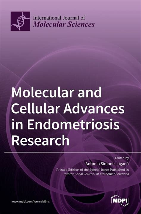 Molecular And Cellular Advances In Endometriosis Research Indigo