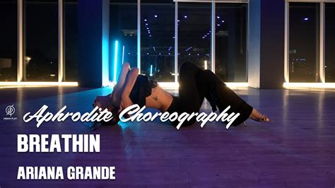 BREATHIN ARIANA GRANDE I APHRODITE Choreography Urban Play Dance