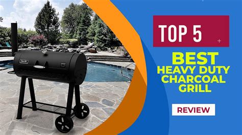 The 5 Best Heavy Duty Charcoal Grills Of 2024 Reviews Best Charcoal